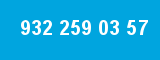 932 259 03 57